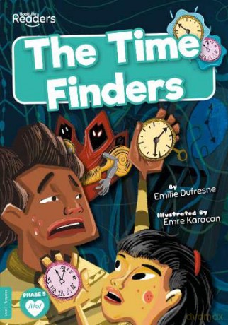 The Time Finders (BookLife Readers) - Emilie [KSIĄŻKA]