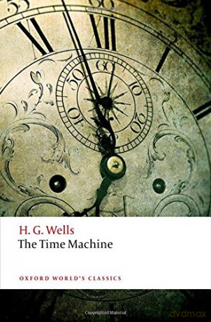 The Time Machine (Oxford World's Classics) - H. G. Wells [KSIĄŻKA]