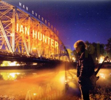 Ian Hunter: Man Overboard [CD]