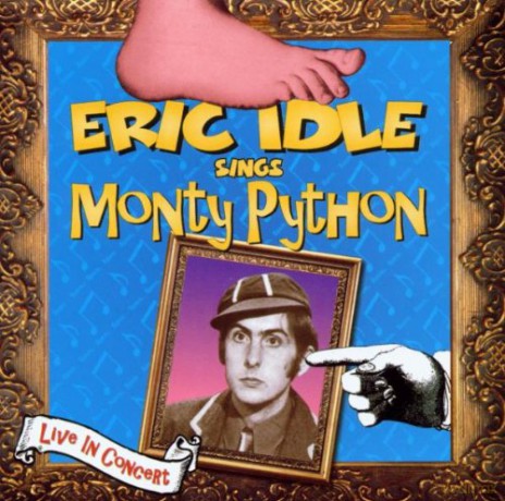 Eric Idle: Eric Idle Sings Monty Python [CD]