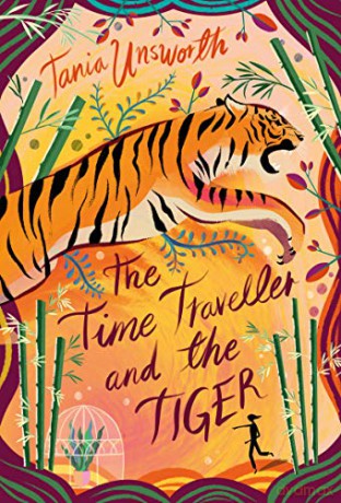 The Time Traveller and the Tiger - Tania Unsworth [KSIĄŻKA]