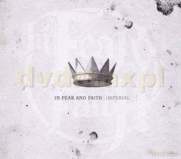 In Fear And Faith: Imperial [CD]