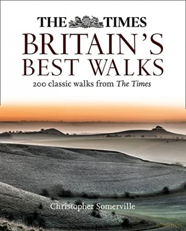 The Times Britain's Best Walks: 200 classic walks from The Times - Christopher Somerville [KSIĄŻKA]