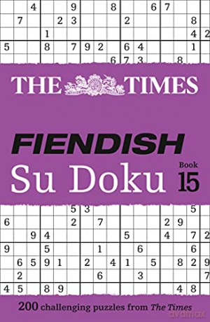 The Times Fiendish Su Doku Book 15: 200 challenging Su Doku puzzles (The Times Su Doku) - The Times Mind Games [KSIĄŻKA]
