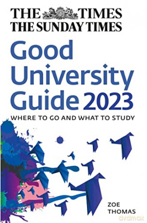The Times Good University Guide 2023: Where to go and what to study - Zoe Thomas [KSIĄŻKA]