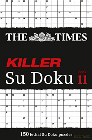 The Times Killer Su Doku Book 11: 150 lethal Su Doku puzzles (The Times Su Doku) [KSIĄŻKA]