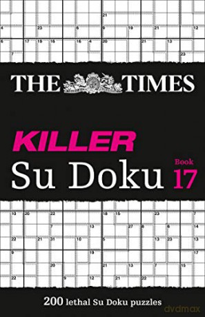 The Times Killer Su Doku Book 17: 200 lethal Su Doku puzzles (The Times Su Doku) - The Times Mind Games [KSIĄŻKA]