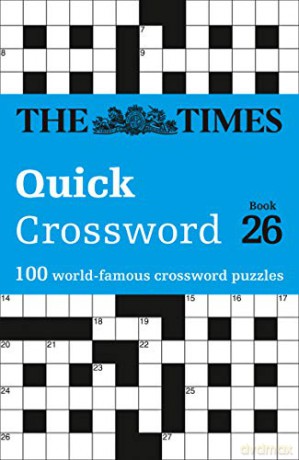 The Times Quick Crossword Book 26: 100 General Knowledge Puzzles from The Times 2 (The Times Crosswords) - The Times Mind Games [KSIĄŻKA]