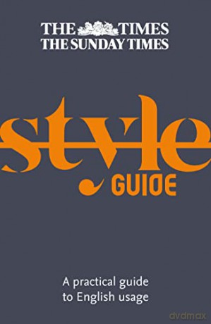 The Times Style Guide: A practical guide to English usage - Ian Brunskill [KSIĄŻKA]