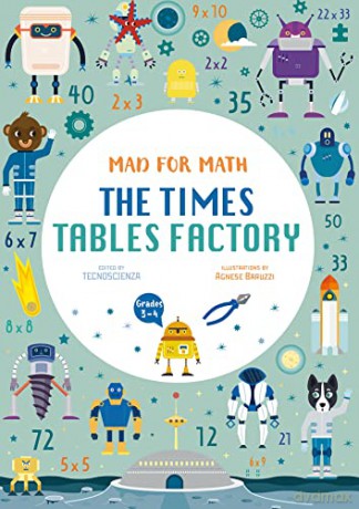 The Times Table Factory (Mad For Math) - Agnese Baruzzi [KSIĄŻKA]