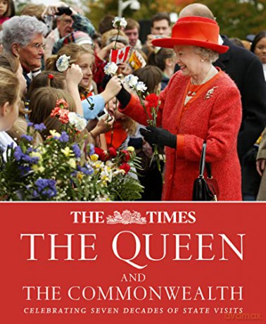 The Times The Queen and the Commonwealth: Celebrating seven decades of state visits - James Owen [KSIĄŻKA]