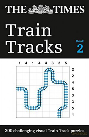 The Times Train Tracks Book 2: 200 challenging visual logic puzzles (The Times Puzzle Books) - The Times Mind Games [KSIĄŻKA]