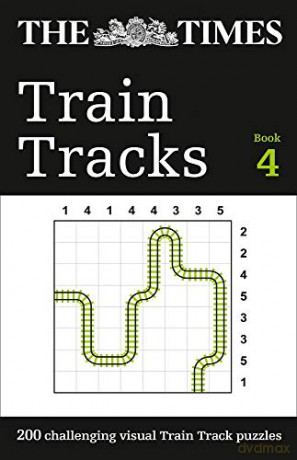 The Times Train Tracks Book 4: 200 challenging visual logic puzzles (The Times Puzzle Books) - The Times Mind Games [KSIĄŻKA]