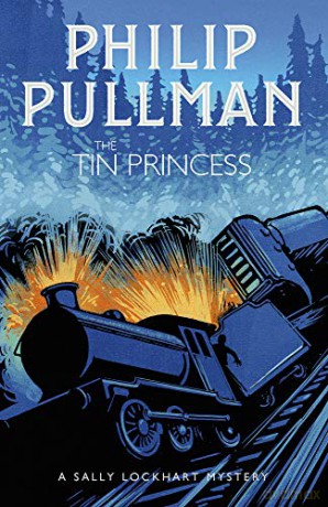 The Tin Princess: 4 (A Sally Lockhart Mystery) - Philip Pullman [KSIĄŻKA]