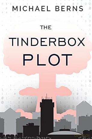 The Tinderbox Plot - Michael W. Berns [KSIĄŻKA]