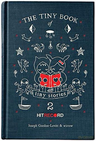 The Tiny Book of Tiny Stories: Volume 2 - Joseph Gordon-Levitt [KSIĄŻKA]