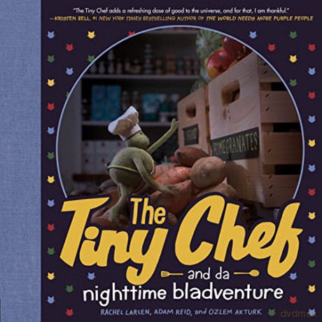 The Tiny Chef: and da nighttime bladventure - Rachel Larsen [KSIĄŻKA]