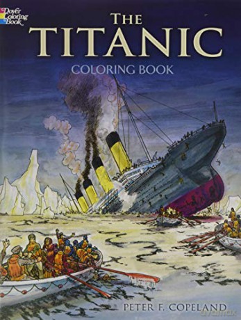 The Titanic Coloring Book (Dover History Coloring Book) - Peter F. Copeland [KSIĄŻKA]