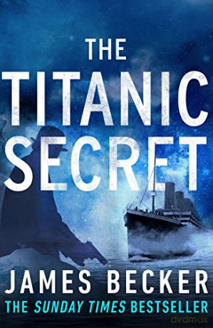 The Titanic Secret - James Becker [KSIĄŻKA]