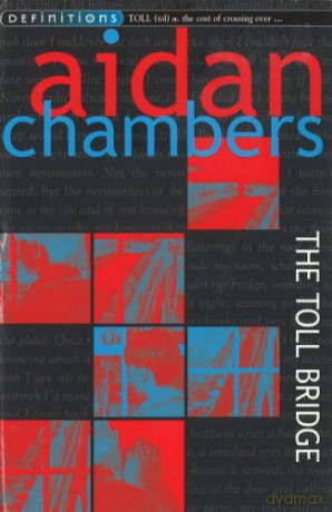 The Toll Bridge - Aidan Chambers [KSIĄŻKA]