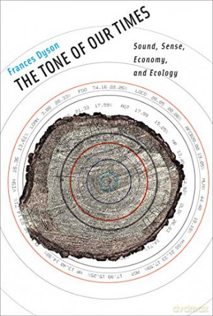 The Tone of Our Times: Sound, Sense, Economy, and Ecology (Leonardo Book Series) - Sean Cubitt [KSIĄŻKA]