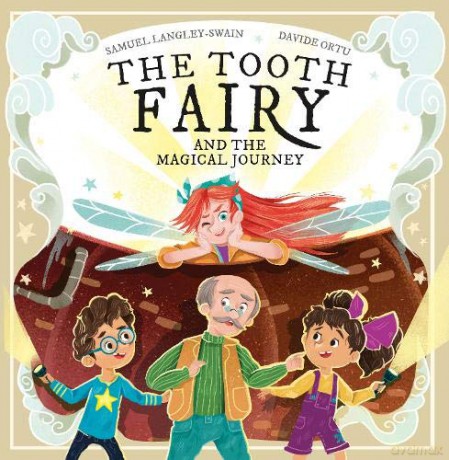 The Tooth Fairy and the Magical Journey (The Tooth Fairy Adventures): 2 - Samuel [KSIĄŻKA]