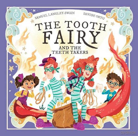 The Tooth Fairy and The Teeth Takers - Samuel Langley-Swain [KSIĄŻKA]