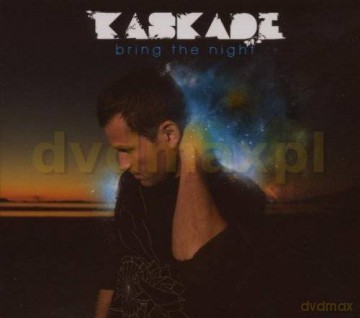 Kaskade: Bring The Night [CD]