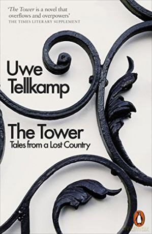 The Tower: Tales from a Lost Country - Uwe Tellkamp [KSIĄŻKA]