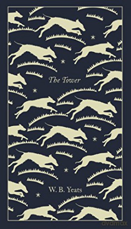 The Tower: Yeats W.B. (Penguin Clothbound Poetry) - W B Yeats [KSIĄŻKA]