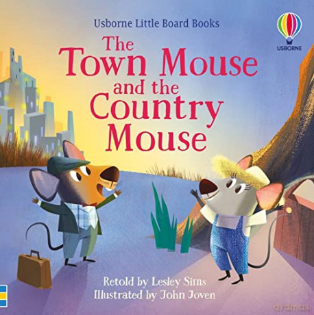 The Town Mouse and the Country Mouse (Little Board Books): 1 - Lesley Sims [KSIĄŻKA]