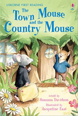The Town Mouse and the Country Mouse (Usborne First Reading: Level 4) - Usborne [KSIĄŻKA]