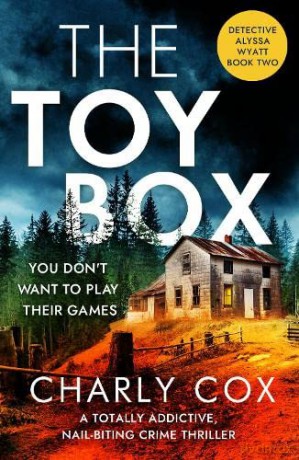 The Toybox: 2 (Detective Alyssa Wyatt) - Charly Cox [KSIĄŻKA]