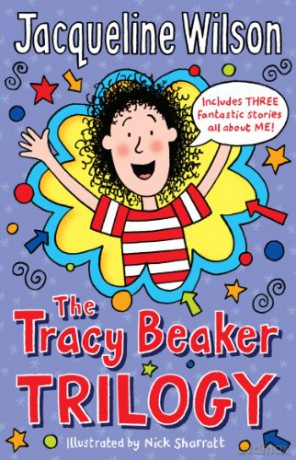 The Tracy Beaker Trilogy - Jacqueline Wilson [KSIĄŻKA]