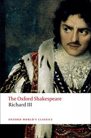 The Tragedy of King Richard III: The Oxford Shakespeare: The Oxford Shakespeare the Tragedy of King Richard III (Oxford World's Classics) - William Shakespeare [KSIĄŻKA]