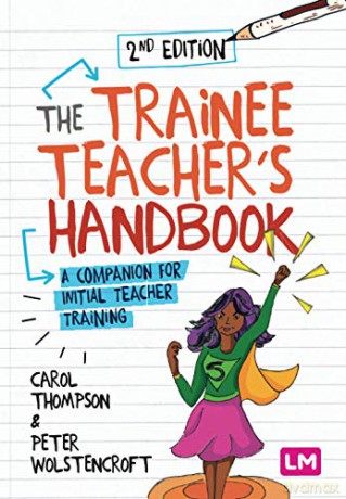 The Trainee Teacher's Handbook: A companion for initial teacher training - Carol Thompson [KSIĄŻKA]
