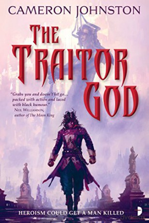 The Traitor God: The Age of Tyranny Book I: 1 - Cameron Johnston [KSIĄŻKA]