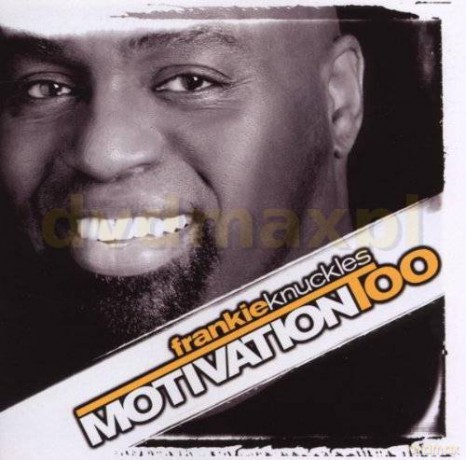 Frankie Knuckles: Motivation Too [CD]
