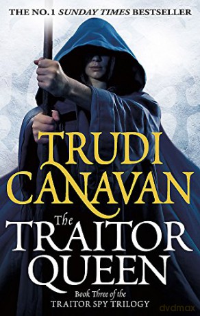 The Traitor Queen: Book 3 of the Traitor Spy: 3/3 - Trudi Canavan [KSIĄŻKA]