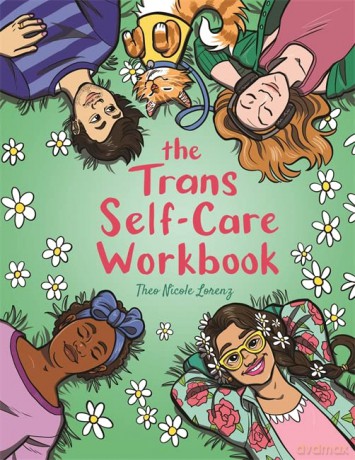 The Trans Self-Care Workbook: A Coloring Book and Journal for Trans and Non-Binary People - Theo Lorenz [KSIĄŻKA]