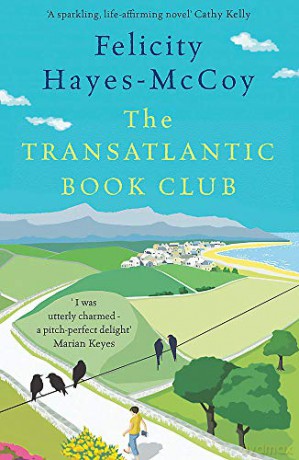 The Transatlantic Book Club (Finfarran 5): A feel-good Finfarran novel - Felicity Hayes-McCoy [KSIĄŻKA]