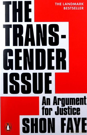 The Transgender Issue: An Argument for Justice - Shon Faye [KSIĄŻKA]