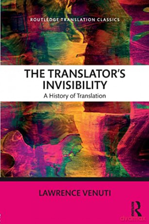 The Translator's Invisibility: A History of Translation (Routledge Translation Classics) - Lawrence Venuti [KSIĄŻKA]