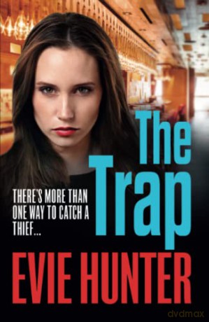 The Trap: A gripping revenge thriller that you won't be able to put down in 2022 - Evie Hunter [KSIĄŻKA]