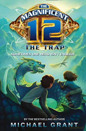 The Trap: Book 2 (The Magnificent 12) - Michael Grant [KSIĄŻKA]
