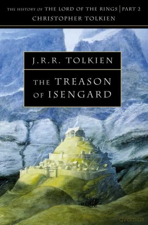 The Treason of Isengard: Book 7 (The History of Middle-earth) - Christopher Tolkien [KSIĄŻKA]