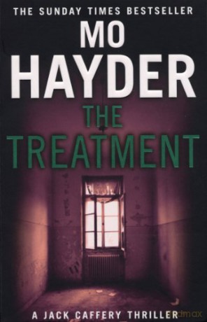 The Treatment: Jack Caffery series 2 (Jack Caffery, 2) - Mo Hayder [KSIĄŻKA]
