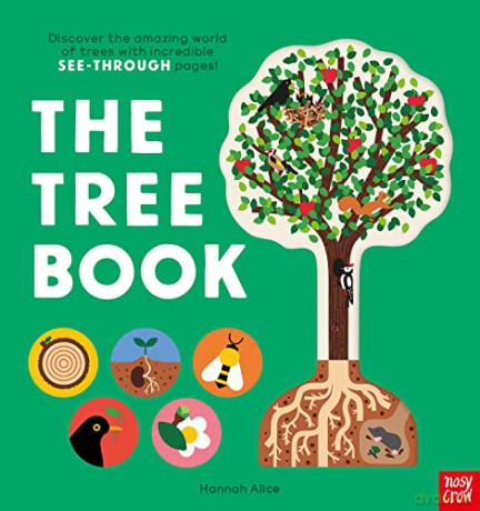 The Tree Book: Discover the amazing world of trees with incredible SEE-THROUGH pages! - Hannah Alice [KSIĄŻKA]