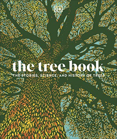 The Tree Book: The Stories, Science, and History of Trees [KSIĄŻKA]