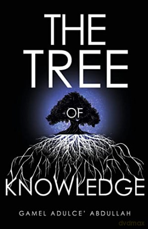 The Tree of Knowledge - Gamel Abdullah [KSIĄŻKA]
